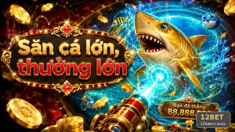 Đọc Chi Tiết Giao Diện Bắn Cá Săn Thưởng 12BET Tại 12betvn.buzz: Xây Dựng Danh Sách Kiểm Tra Bảo Mật Tài Khoản Và Thiết Bị Qua Góc Kiểm Chứng – góc kiểm chứng theo tên miền